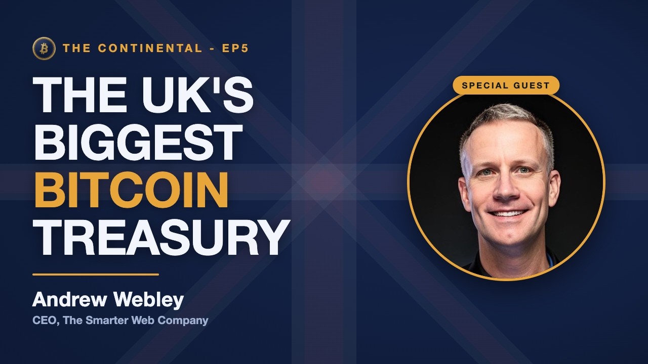 The Continental: Inside the UK's Biggest Bitcoin Treasury with Andrew Webley